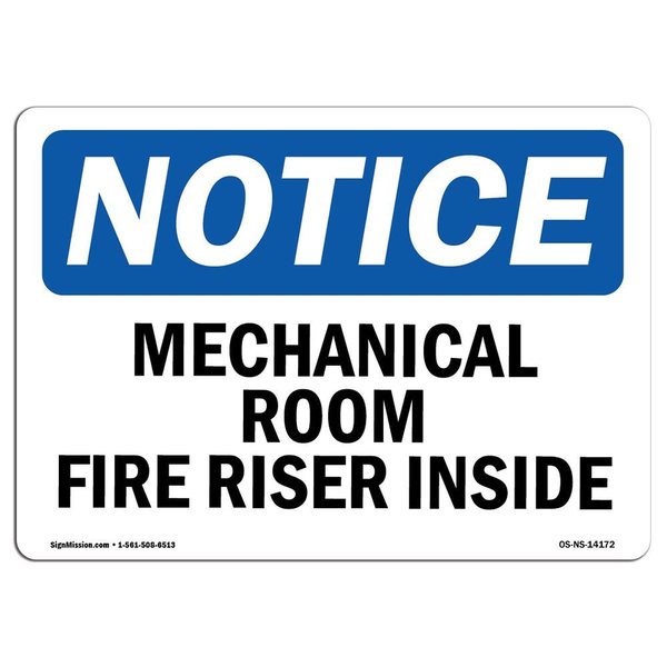 Signmission OSHA Notice Sign, 7" Height, Rigid Plastic, Mechanical Room Fire Riser Inside Sign, Landscape OS-NS-P-710-L-14172